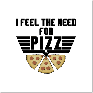 Pizza Lover - Feel The Need For Pizz Posters and Art